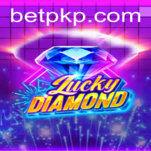 Exploring LuckyDiamond: The Exciting World of Betpk