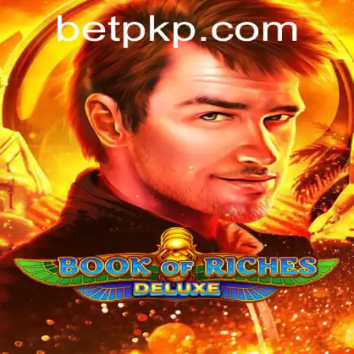 Exploring the Thrills of Book of Riches Deluxe: A Dive into Adventure with BetPK