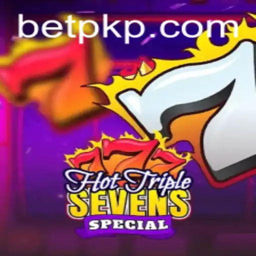 Unveiling HotTripleSevensSpecial: The Ultimate Gaming Experience with Betpk