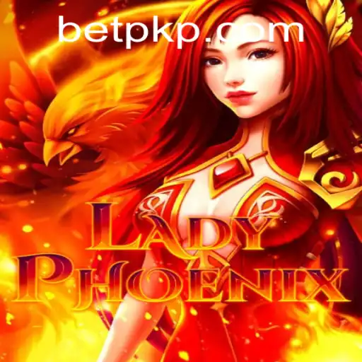LadyPhoenix: The Thrilling World of Betpk Gaming