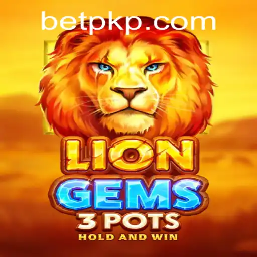 Dive into the Exciting World of LionGems3pots with Betpk