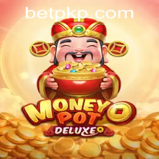 Uncover the Thrills of MoneyPotDELUXE: An In-depth Review and Guide to Betpk Gameplay