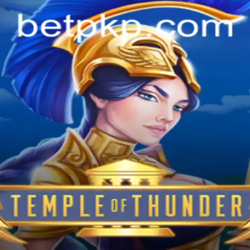 Mastering the Epic 'TempleofThunder': A Comprehensive Guide