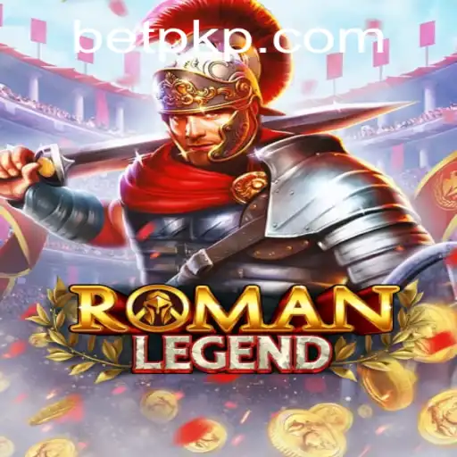 Exploring the Exciting World of RomanLegend with betpk