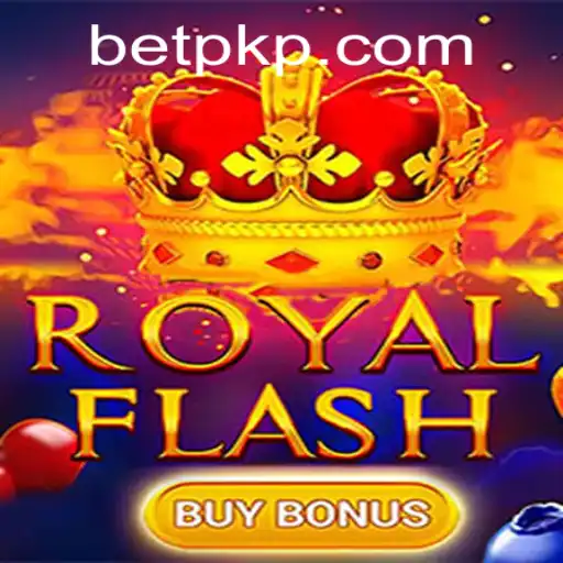 Dive into the Thrilling World of RoyalFlashBuyBonus with Betpk